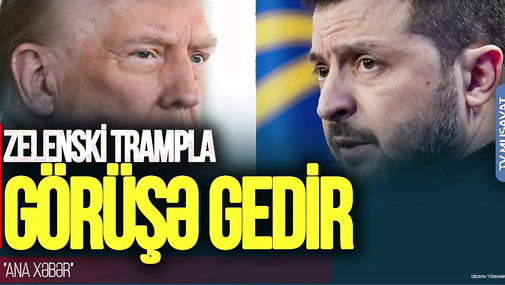 TƏCİLİ: Zelenski Fransa və Britaniya liderləri ilə Trampla GÖRÜŞƏ gedir - “Ana Xəbər”