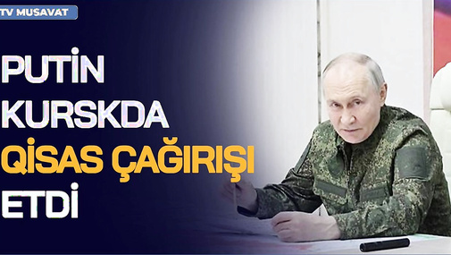 Putin Kurskda HƏRBİ MUNDİR geyinib, qisas çağırışı etdi, Ərdoğan Putinə SƏSLƏNDİ: “Q*ANI DAYANDIR!”