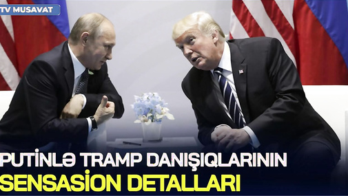 Putinlə Tramp danışıqlarının SENSASİON detalları: BU GÜNDƏN Rusiya... -"Səhər-Xəbər"