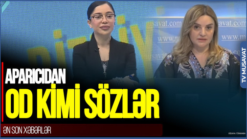 Şəhid qızlarını təhqir etmə haqqını sənə kim verib, ay Harvard məzunu? - Aparıcıdan OD KİMİ SÖZLƏR