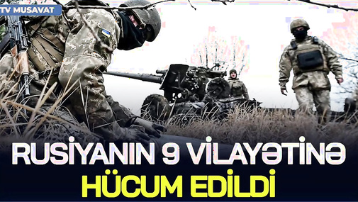 Rusiyanın 9 vilayətinə HÜCUM: orduda itkilər 1 MİLYONA çatır... - CANLI