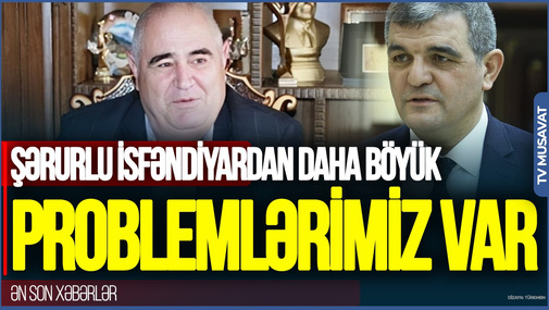 Cəmiyyətimizdə Şərurlu İsfəndiyardan DAHA BÖYÜK problemlərimiz var: Bu çox FACİƏVİ bir yanaşmadır - Fazil Mustafadan FƏRQLİ BAXIŞ
