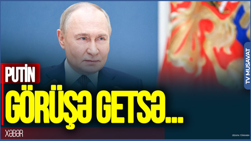 "Putin görüşə getsə..." – İstanbul görüşü barəsində ekspertdən fərqli çıxış