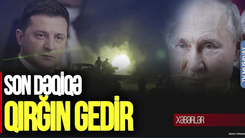 Donetskdə QIRĞIN gedir: Zelenski və Trampdan SON DƏQİQƏ Putin açıqlamaları - CANLI