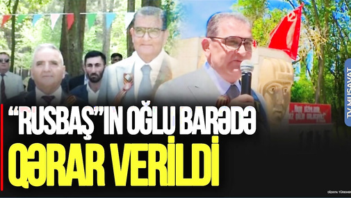 İmişlidə SSRİ bayrağı qaldıran “RUSBAŞ”IN oğlu barədə QƏRAR verildi – Detallar “Ana Xəbər”də