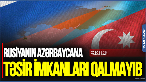 Rusiyanın Azərbaycana təsir imkanları qalmayıb: Paşinyan buna görə Rusiyaya yaxınlaşmağa çalışır – unikal təhlil