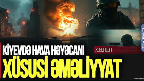 TƏCİLİ: Kiyevdə hava HƏYƏCANI, Dnepropetrovskda PARTLAYIŞ, Krımda xüsusi ƏMƏLİYYAT – “Ana Xəbər”