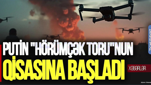 Putin "Hörümçək toru"nun QİSASINA BAŞLADI: Şəhərlərə dronlar yağır – “Ana Xəbər”