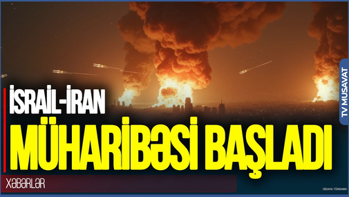 İsrail-İran müharibəsi başladı: Tehran raketlərlə vuruldu – Nüvə alimləri yatdıqları yerdə öldürülüb