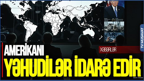 Amerikanı yəhudilər idarə edir: Bunlar hamısı ssenariləşdirilmiş oyunlardır – Nemət Pənahlıdan fərqli baxış