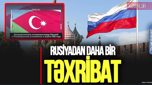 Rusiyadan daha bir TƏXRİBAT, Azərbaycan hakimiyyətindən SON DƏQİQƏ açıqlaması – “Ana Xəbər”