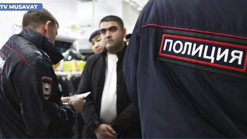 Rusiyadakı azərbaycanlı miqrantlarla bağlı ŞOK ÇAĞIRIŞ: “QOVULMALIDILAR!” – təzyiq ARTDI!