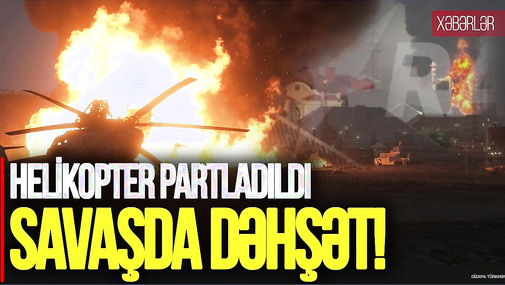 Rusiyanın ən böyük neft emalı zavodu VURULDU,  helikopter PARTLADILDI -SAVAŞDA DƏHŞƏT!