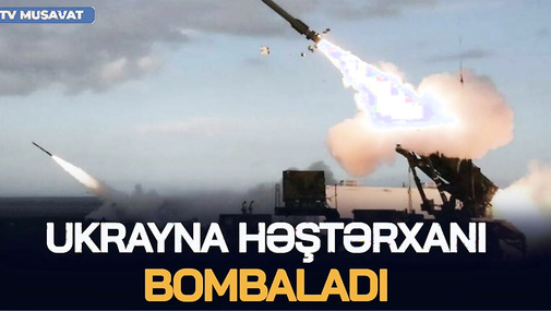 Ukrayna Həştərxanı BOMBALADI, İran gəmisi VURULDU, Rusiyada üç aeroport İFLİC oldu – CANLI