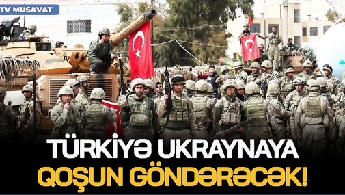 Türkiyə Ukraynaya QOŞUN GÖNDƏRƏCƏK! – Putin İSTERİKADA, Türkiyədən Zelenskiyə XƏBƏRDARLIQ!
