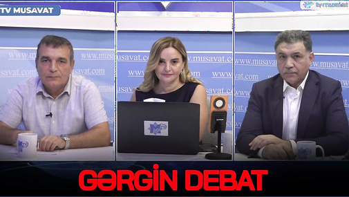 GƏRGİN DEBAT: Rusiya ilə BARIŞIRIQMI? –şərtimiz nə OLACAQ? – Natiq Cəfərli ilə Aydın Hüseynov ÜZ-ÜZƏ