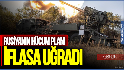 Rusiyanın HÜCUM planı İFLASA UĞRADI: Ukrayna İSTƏYİNƏ ÇATIB - Elçin Alıoğludan DƏRİN TƏHLİL
