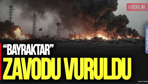 Rusiya ilə Ukrayna arasında QIRĞIN: “Bayraktar” zavodu VURULDU, Krımda gəmi BOMBALANDI