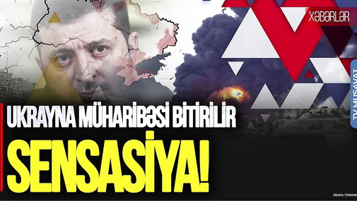 SENSASİYA! Ukrayna müharibəsi bitirilir: Zelenskinin ofisi BƏYANAT yaydı - CANLI