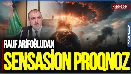 Dünya yox olma TƏHLÜKƏSİNDƏDİR: Putin SƏRHƏD TANIMIR - Rauf Arifoğludan SENSASİON PROQNOZ