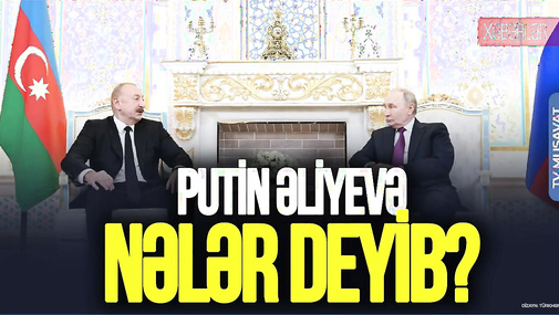 Putin Düşənbədə Əliyevə NƏLƏR DEYİB? - İmişli detalı, Mehdiyevin "ÇEVRİLİŞ KOMANDASI"NDAKI ŞOK ADLAR