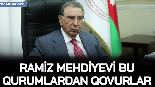 Mehdiyevi bu qurumlardan QOVURLAR: Öncə akademiya, sonra... – “Ana Xəbər”