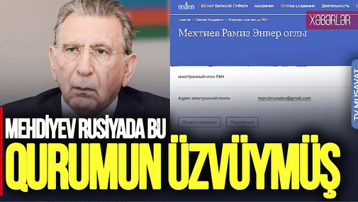 Mehdiyev Rusiyada bu qurumun üzvüymüş: İki Məmmədovdan AÇIQLAMALAR – “Ana Xəbər”