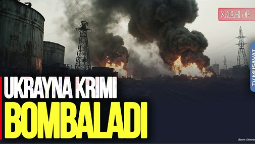Ukrayna Krımı BOMBALADI: Neft bazası VURULDU, iki qatar MƏHV edildi – CANLI