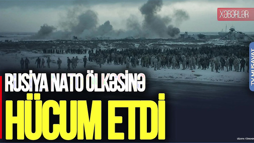 Rusiya NATO ölkəsinə HÜCUM etdi, əhali TƏCİLİ köçürüldü – Cavabı olacaq! “Ana Xəbər”