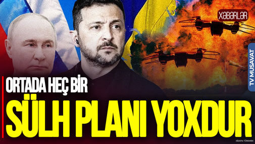 “Ortada heç bir sülh planı yoxdur! Bu sənəd Kremlin cızma-qarasıdır” — Elxan Nuriyevdən dərindən təhlil