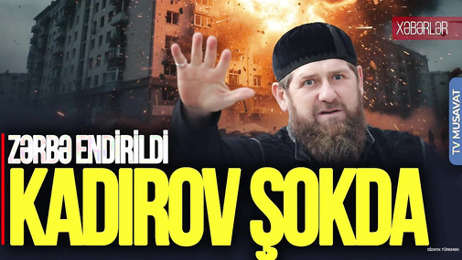 Çeçenistan Təhlükəsizlik Şurasına ZƏRBƏ endirildi, Kadırov ŞOKDA - “Ana Xəbər”