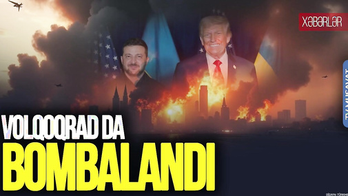 Volqoqrad da BOMBALANDI, Rusiya ALOV İÇİNDƏ: Zelenski ilə Trampın KRİTİK görüşü