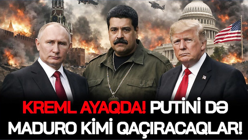 Kreml AYAQDA! Putini də Maduro kimi QAÇIRACAQLAR! –TƏHLÜKƏSİZLİK TƏDBİRLƏRİ gücləndi, polis PANİKADA
