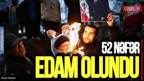 İranda Ö*LƏNLƏRİN və HƏBSLƏRİN sayı AÇIQLANDI, 52 nəfər E*DAM olundu - "Ana Xəbər"