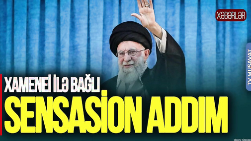 Xamenei ilə bağlı SENSASİON addım, Tehranda “kəfənçi”lərin HAZIRLIĞI – Azər Həsrətlə CANLI