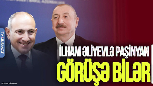 Gözlər Əbu-Dabidə: İlham Əliyevlə Paşinyan GÖRÜŞƏ bilər – Detallar “Ana Xəbər”də