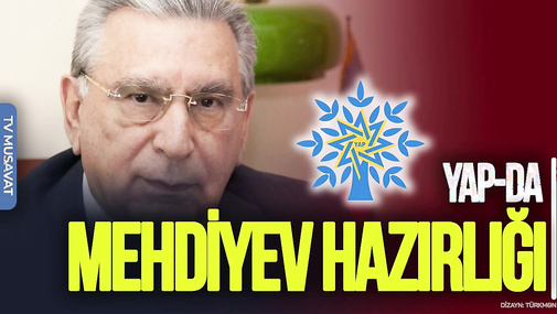 YAP-da Mehdiyev HAZIRLIĞI, Putindən Abbasovu VERMƏK gözləntisi – Deputatla CANLI