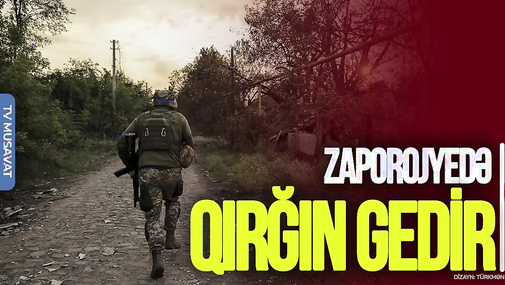 Zaporojyedə QIRĞIN gedir, Dnepr boyu HÜCUM başlayır - CANLI