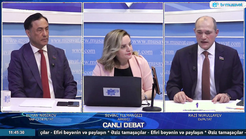 “Qanunlarımız praktikada heç bir işə yaramır! Camaat evinə qaz çəkə bilmir” – debatda gərgin anlar