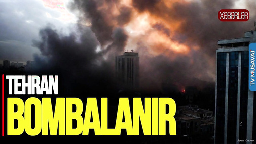 Tehran BOMBALANIR, Prezident binası VURULDU, İsrailə DƏHŞƏTLİ zərbə