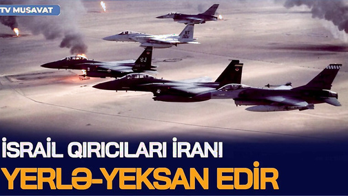 İsrailin 80-dən çox QIRICISI İranı YERLƏ-YEKSAN edir, ABŞ gəmi göndərir, Pezeşkian ÜZR istədi