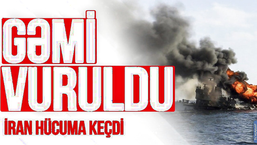 BAŞLANDI! ABŞ gəmisi BOMBALANDI, İran və İsrail orduları hazır VƏZİYYƏTDƏ – TV Musavat