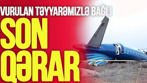 VURULAN təyyarəmizlə bağlı SON qərar: Bakı və Moskvadan BİRGƏ BƏYANAT - TV Musavat