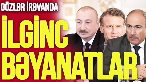Gözlər İrəvanda: Əliyev, Zelenski və Makrondan İLGİNC bəyanatlar – TV Musavat