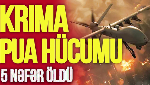 Krıma PUA hücumu: beş nəfər ö*ldü, Ukrayna rus şəhərlərini DAĞIDIR-TV Musavat-Canlı debat