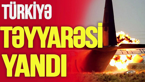 Türkiyə təyyarəsi YANDI, aeroport BAĞLANDI, 277 sərnişindən XƏBƏR var - TV Musavat