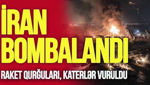 İran BOMBALANDI: Raket qurğuları, katerlər VURULDU,  SEPAH zabitləri Ö*LDÜRÜLDÜ