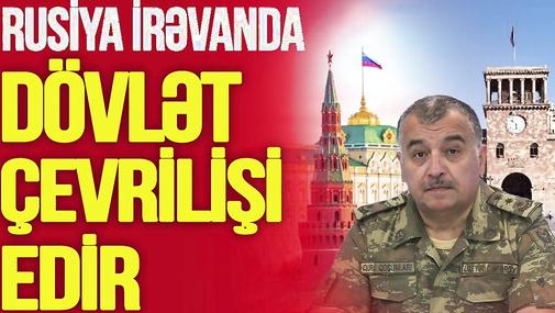 Rusiya İrəvanda DÖVLƏT ÇEVRİLİŞİ edir, Paşinyan TƏMİZLƏMƏ ƏMƏLİYYATINA gedir-TV Musavat-Canlı debat