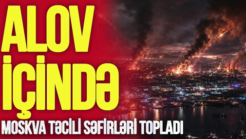 Rusiyanın 11 şəhəri, Krım və Azov ALOV içində: Moskva TƏCİLİ səfirləri TOPLADI