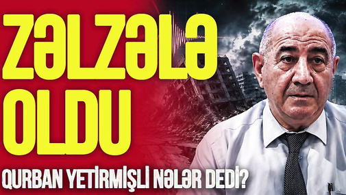 Azərbaycanda GÜCLÜ zəlzələ oldu: Qurumlar və icra başçısı AÇIQLAMA yaydı – “Ana Xəbər”